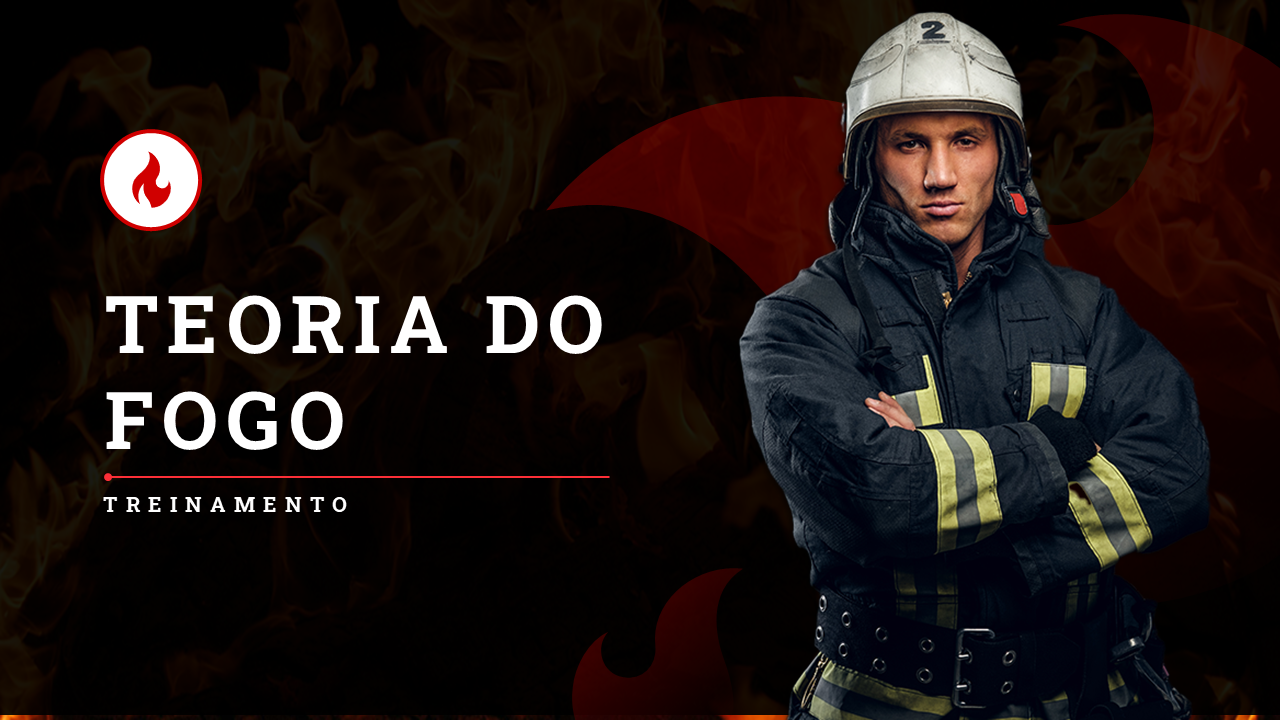Slides Teoria do Fogo